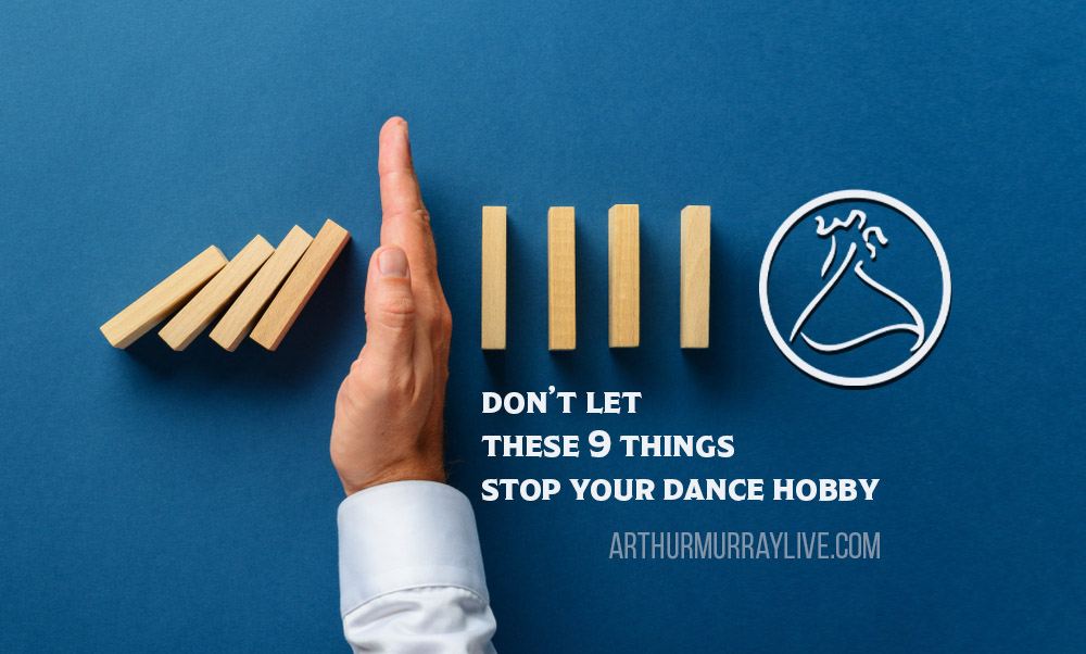 9 Things That Can Stop Your Dance Hobby Before it Starts