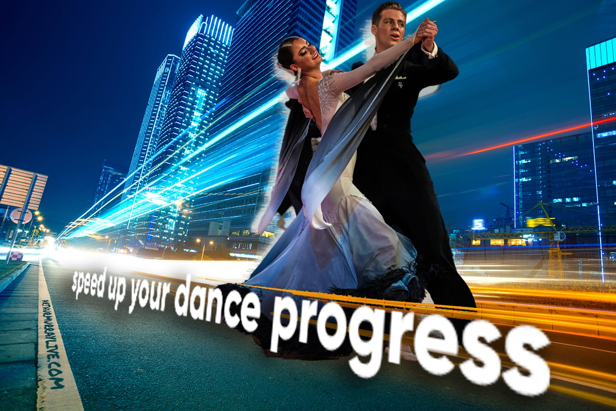 7 Ways to Speed Up Your Dance Progress